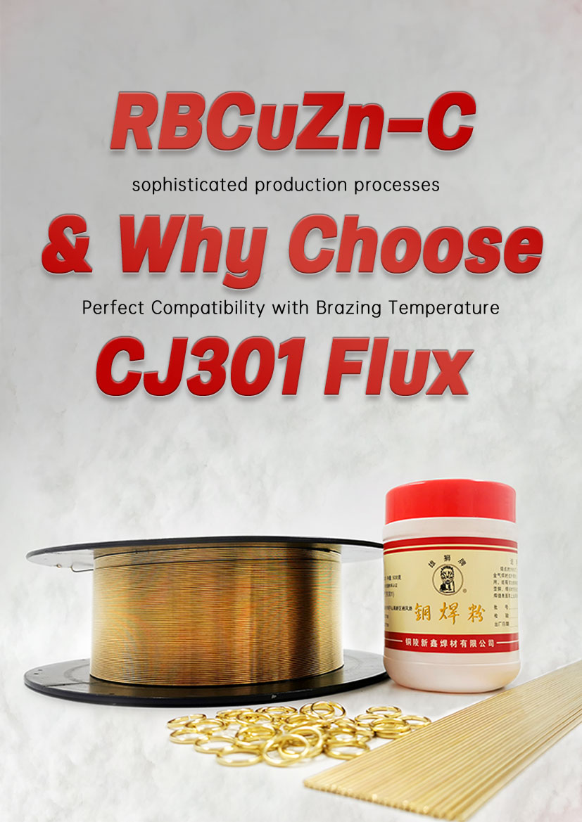 Welding Brazing Rods RBCuZn-C & Why Choose Xinxin CJ301 Flux